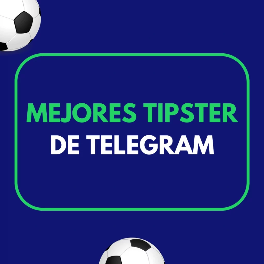 Los Mejores Tipsters de Telegram GRATIS